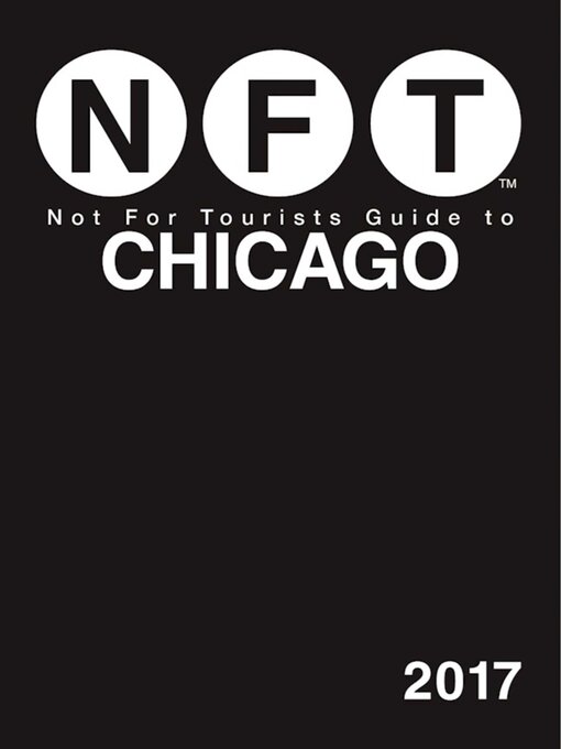 Cover image for Not For Tourists Guide to Chicago 2017